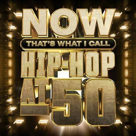 Now That's What I Call Hip-Hop At 50